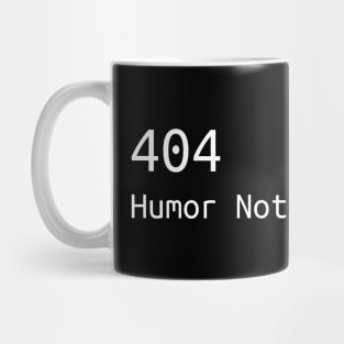 404 Humor not found Black Mug